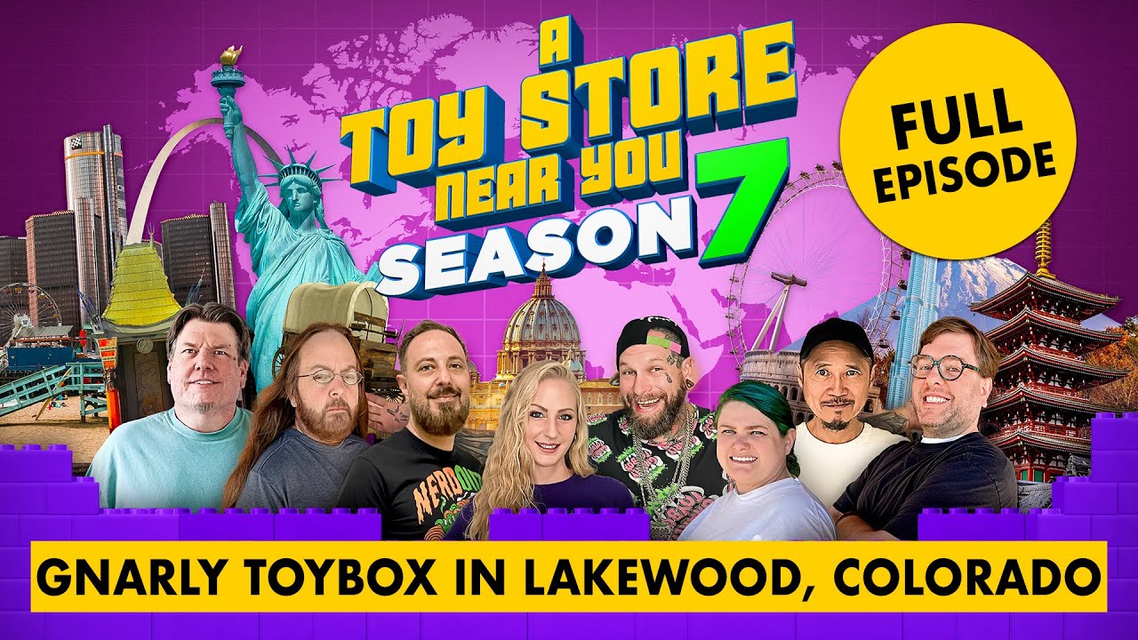 A Toy Store Near You - Season 7 - Gnarly Toybox (FULL EPISODE)