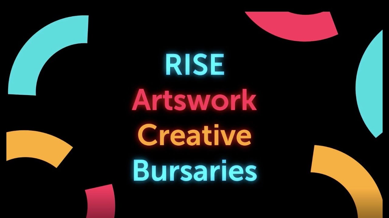 RISE - Artswork Creative Bursaries