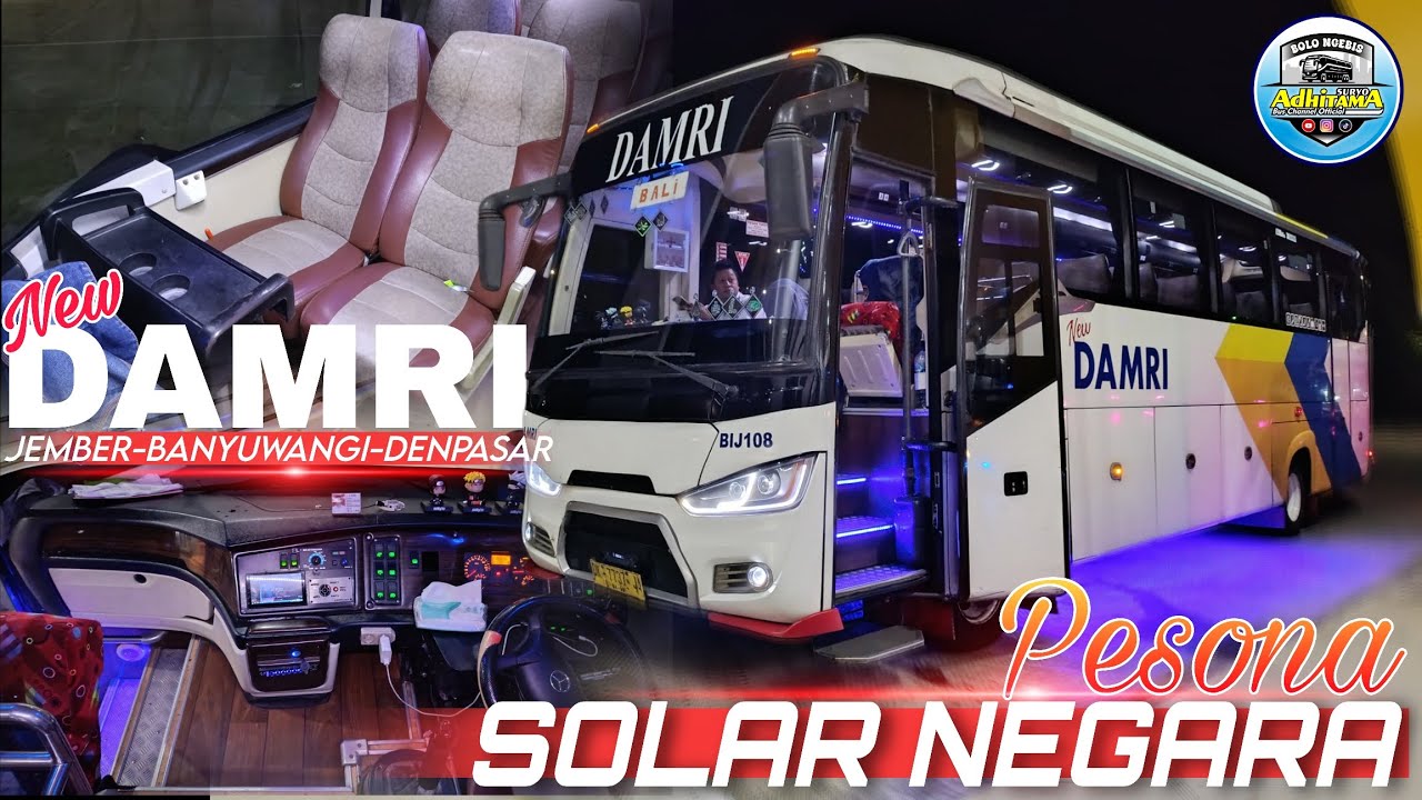 PESONA SOLAR NEGARA AKAP!! New DAMRI  JEMBER-DENPASAR #bismaniacommunity 