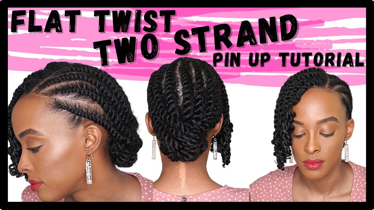 FLAT TWIST TWO STRAND TWIST PIN UP: Flat Twist Protective Style | Kia Rene