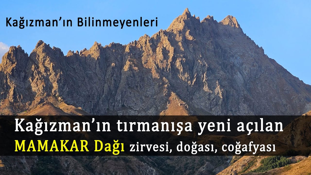 Kağızman'ın yeni tırmanışa a&ccedil;ılan dağı: MAMAKAR, Zirve Tırmanışı, Doğası, Coğafyası #kars #kağızman