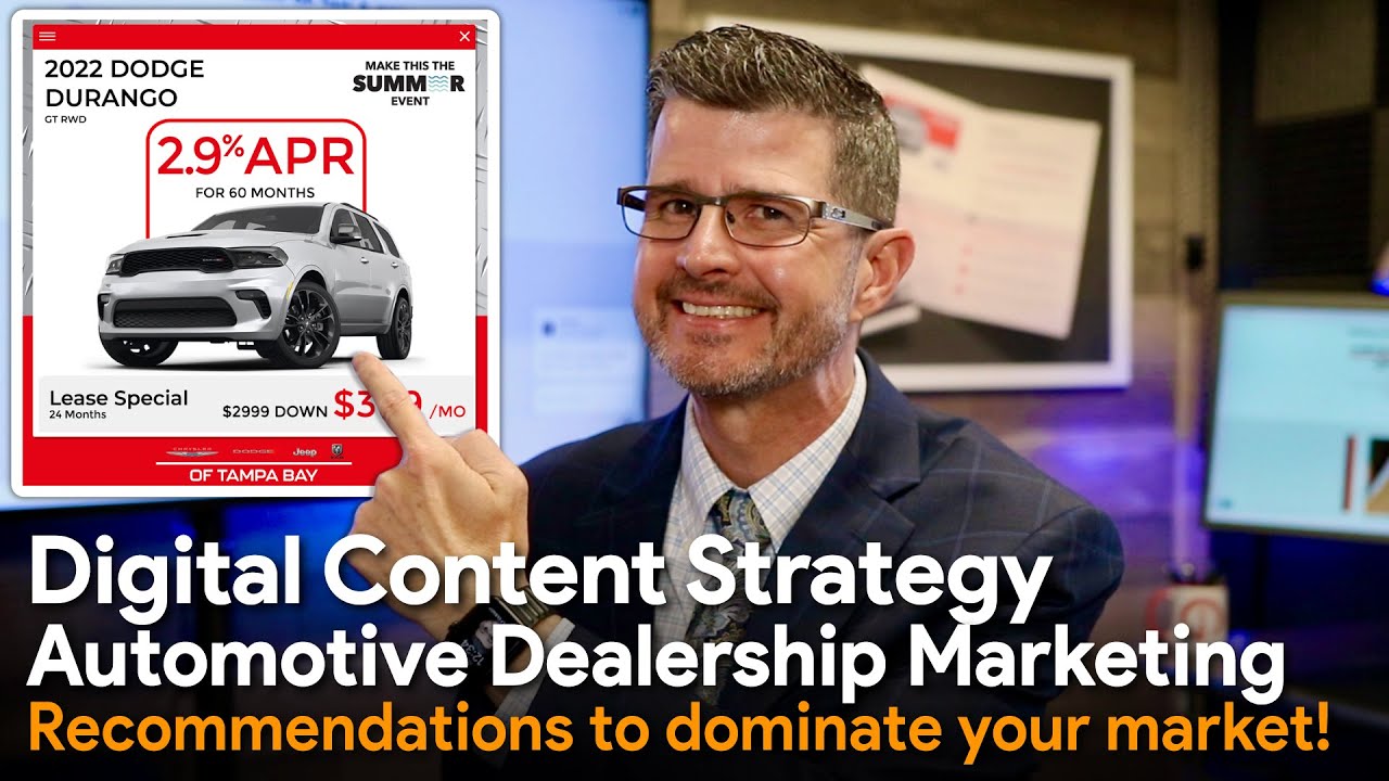 Digital Content Strategy - Automotive Dealership Marketing