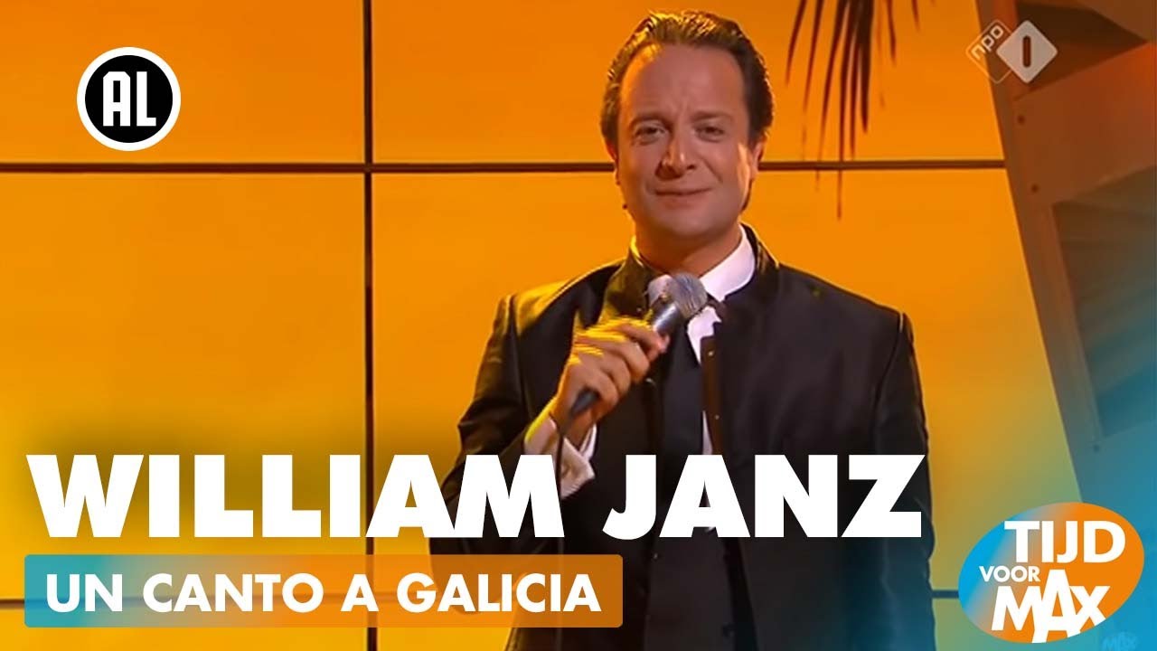 William Janz - Un Canto a Galicia (Julio Iglesias) | TIJD VOOR MAX