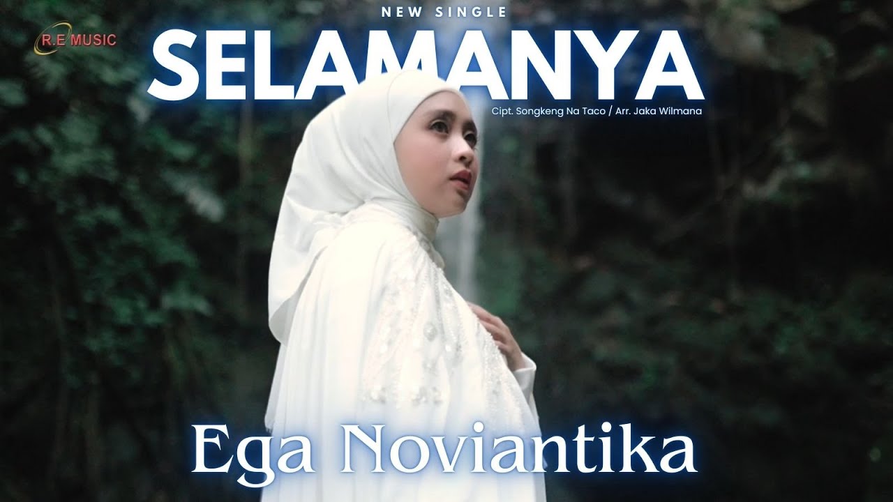 EGA NOVIANTIKA - SELAMANYA ( Official Music Video )