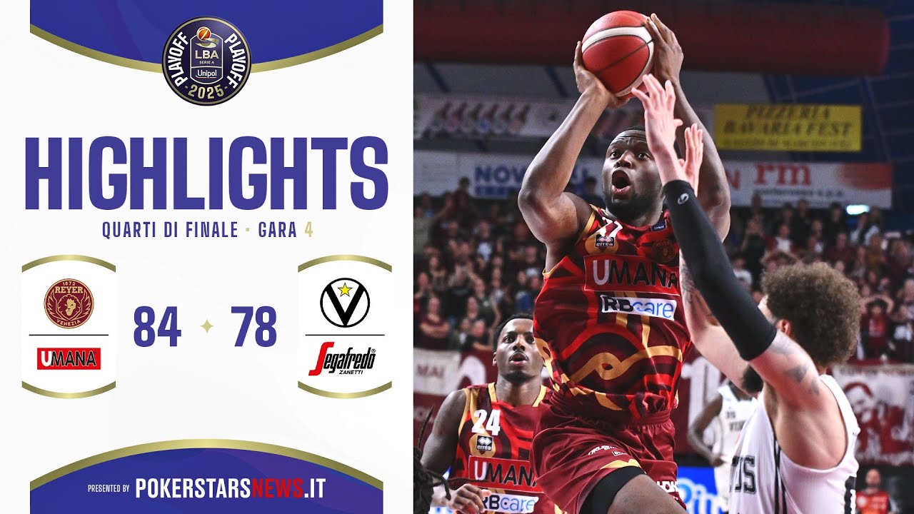 Umana Reyer Venezia – Virtus Segafredo Bologna | PokerstarsNews Highlights | QF | Gara-4