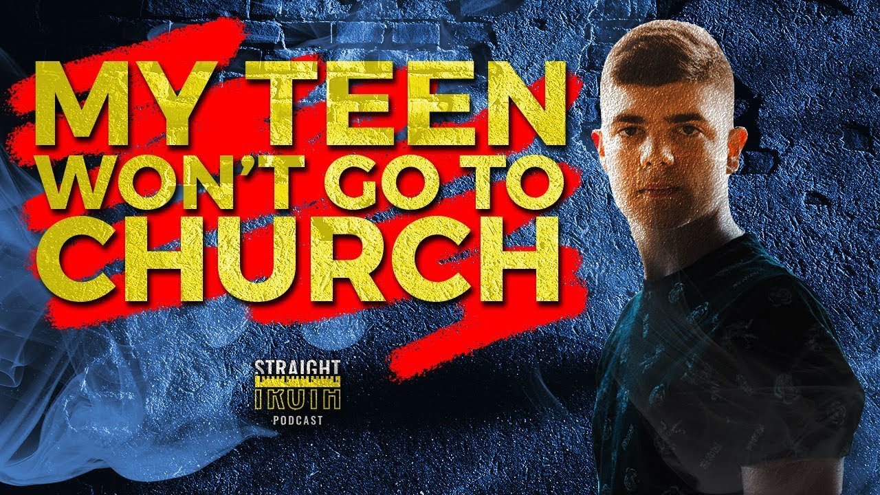 My Teen Won’t Go to Church