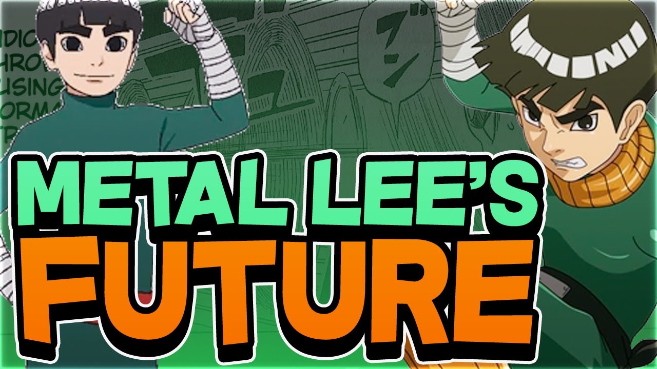 What Will Be Metal Lee's Future In Boruto!