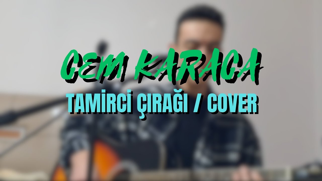 Cem Karaca / Tamirci Çırağı - Cover