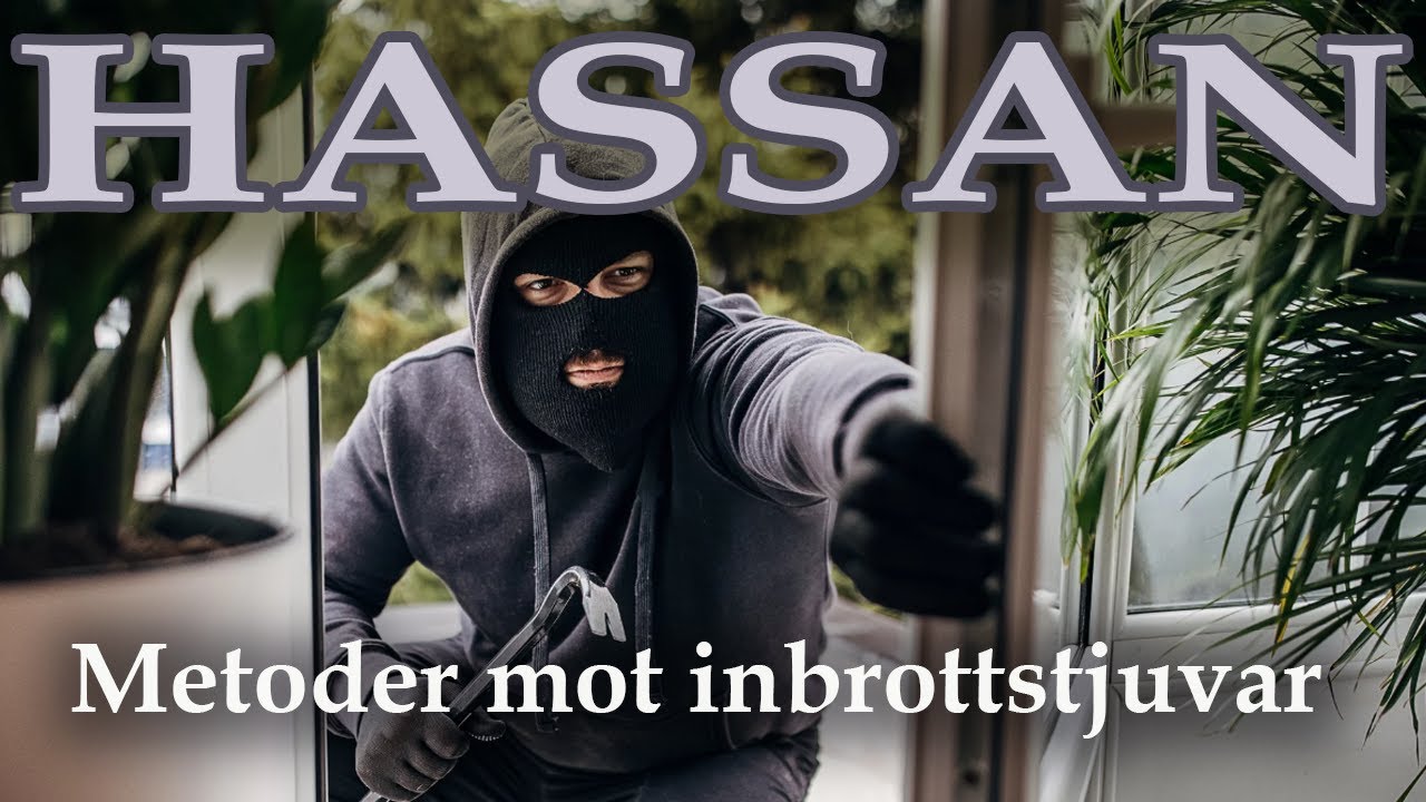 Hassan Telefon-Busringning - Metoder mot inbrottstjuvar