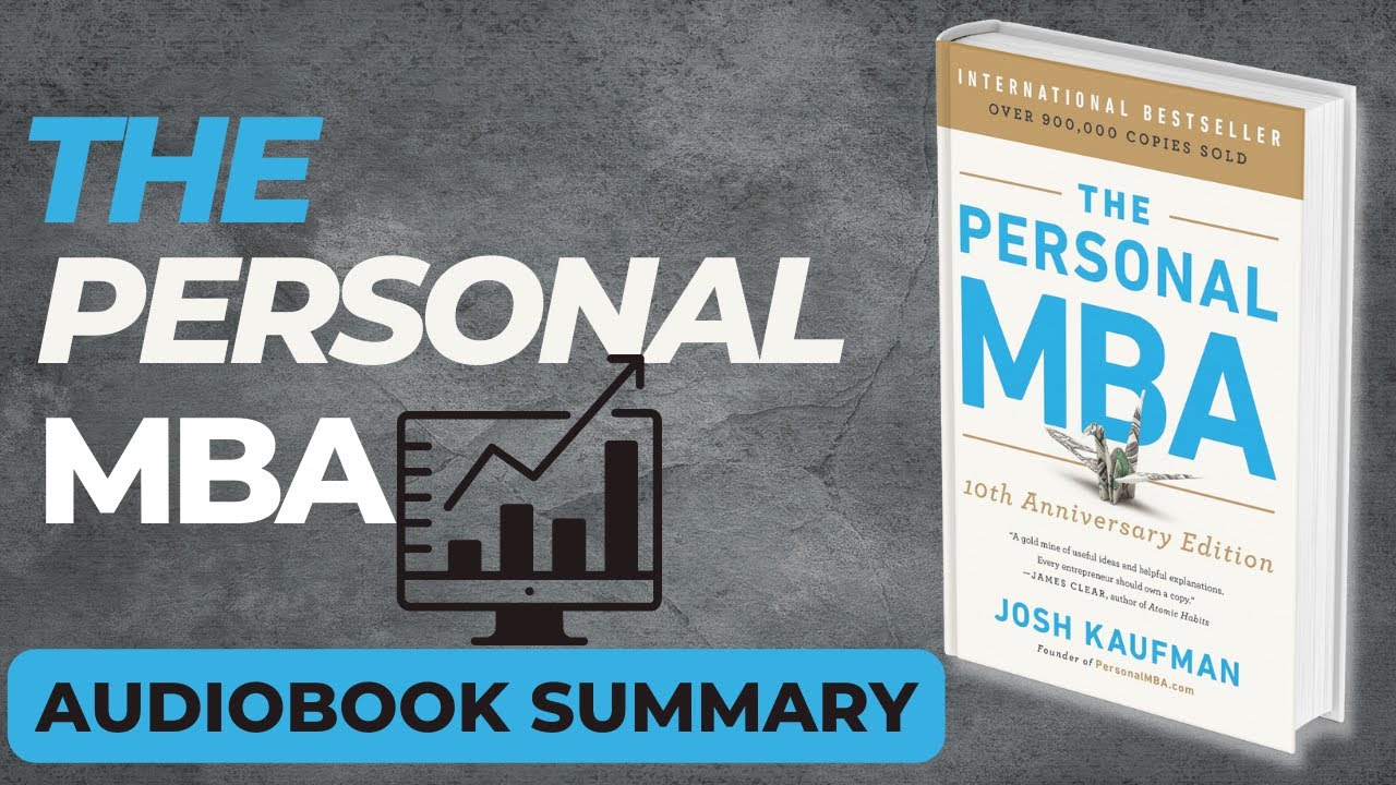The Personal MBA By Josh Kaufman | Audiobook Summary