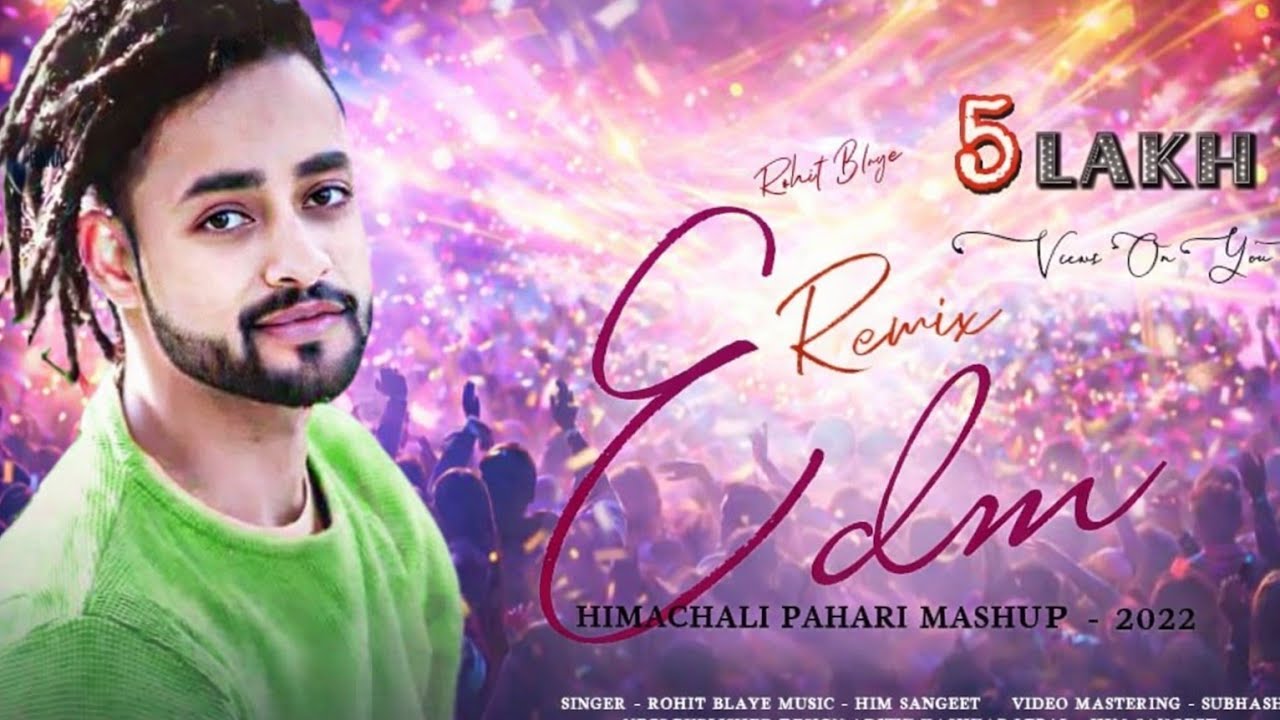 EDM REMIX 2022 | LATEST PAHARI EDM | ROHIT BLAYE | HIM SANGEET