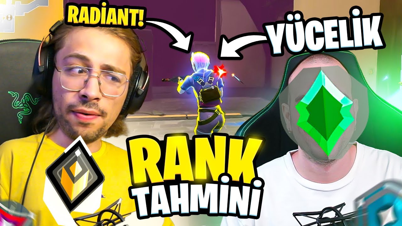 Valorant'ta RANKLARINIZI TAHMİN EDİYORUZ!