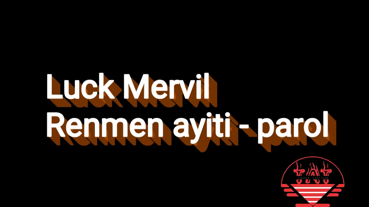 Renmen ayiti- Luck Mervil paroles de chanson