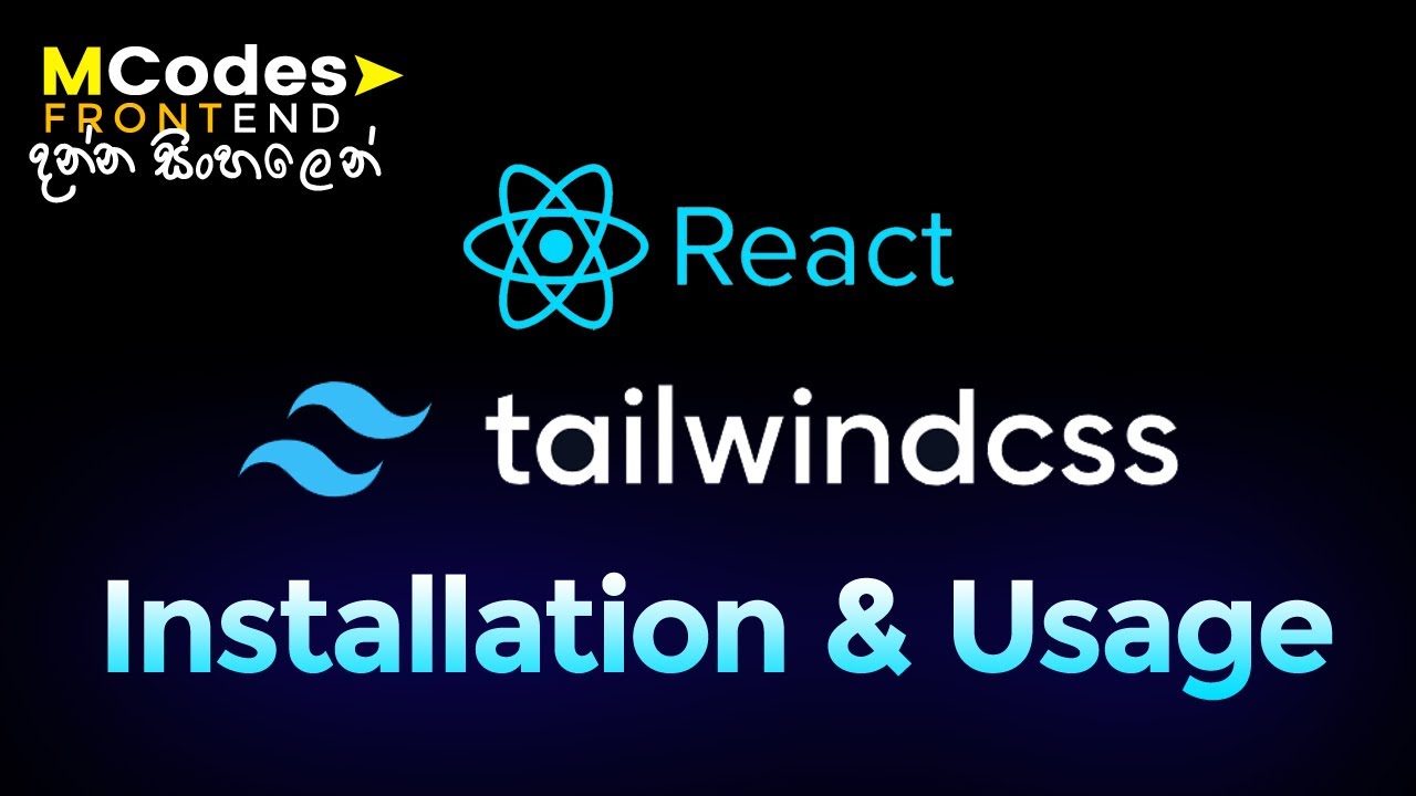 How to Install & Use Tailwind CSS in ReactJS From Scratch (Sinhala) 🔥💪