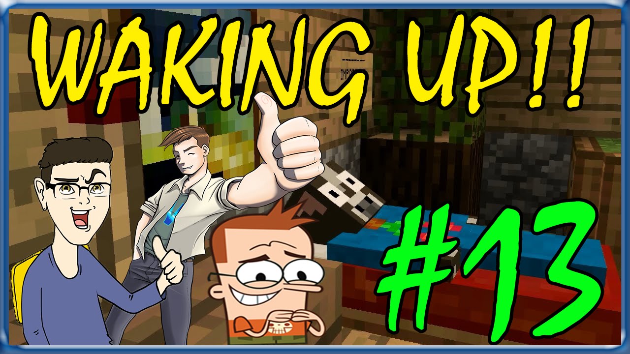 MINECRAFT : WAKING UP!! - IL DIO TALPA !! w/SurrealPower & Vegas #13