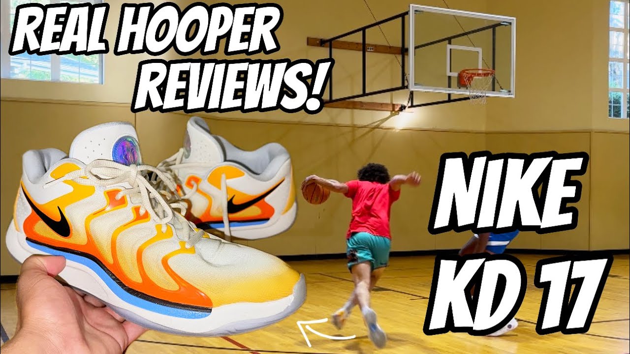 REAL HOOPER reviews the KD 17'S!