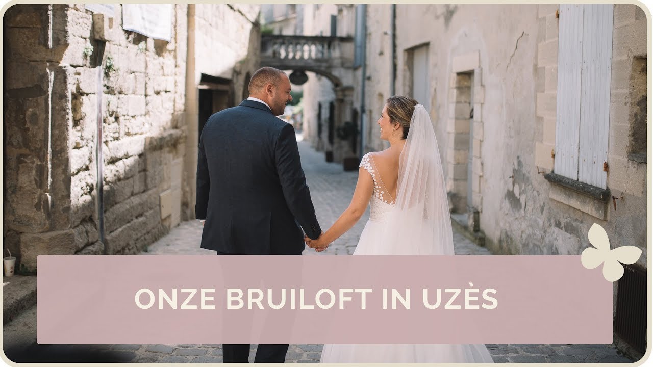 ONZE TROUWVIDEO 11-08-2018 | PROVENCE WEDDING | MAMA to the max