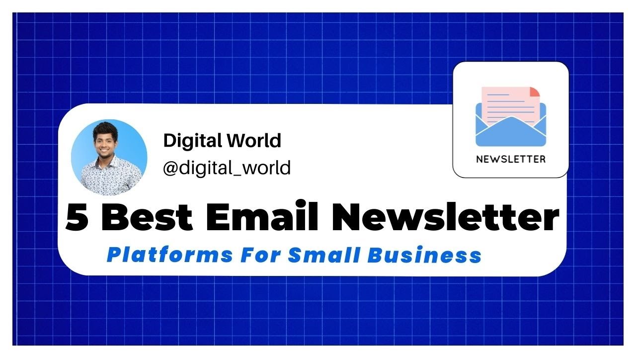 5 Best Email Newsletter Platforms For Small Business