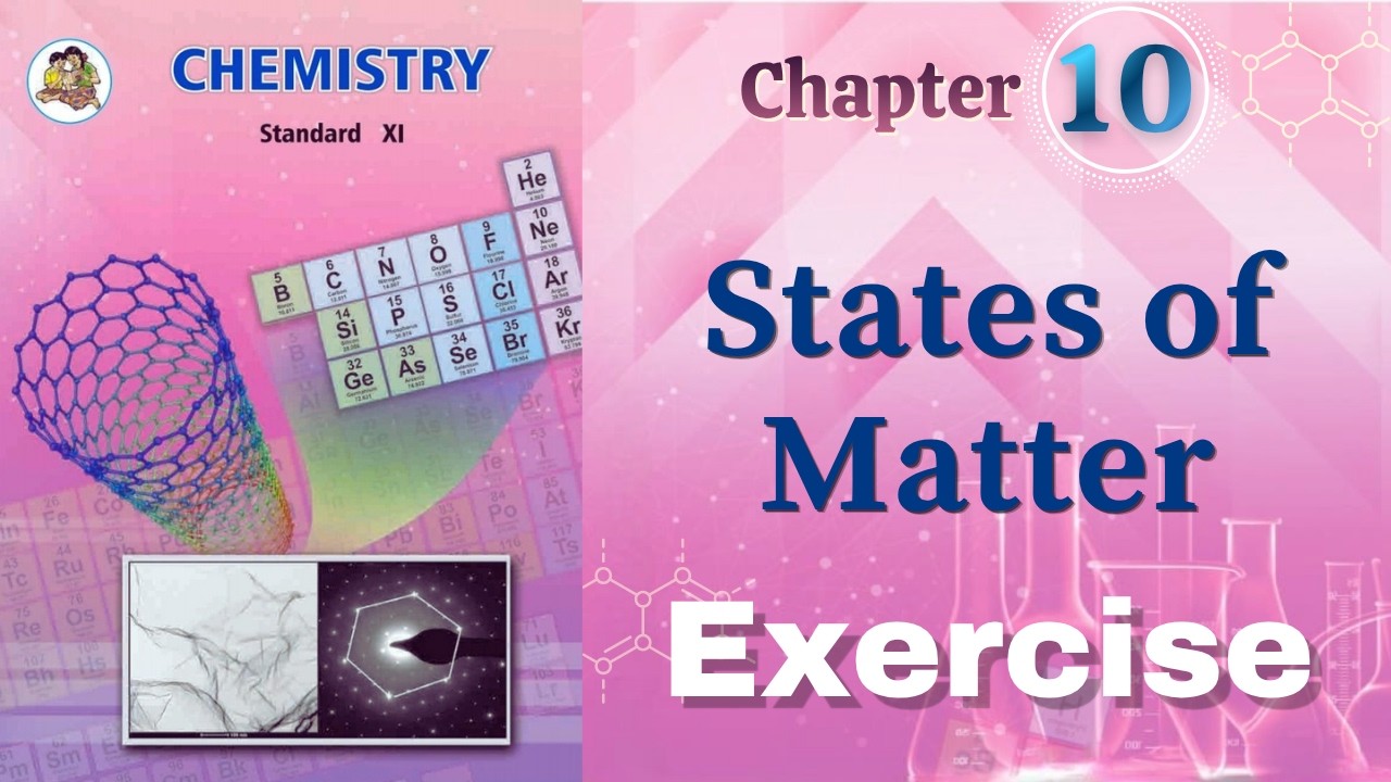 States of Matter : Gaseous and liquid states class 11 chemistry chapter 10 exercise solutions