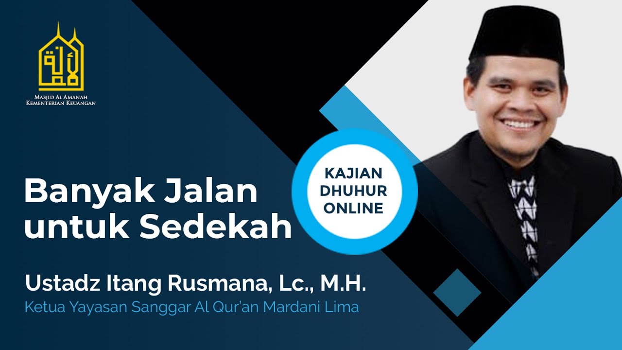 Kajian Tematik | Banyak Jalan untuk Sedekah - Ustadz Itang Rusmana, Lc., M.H.