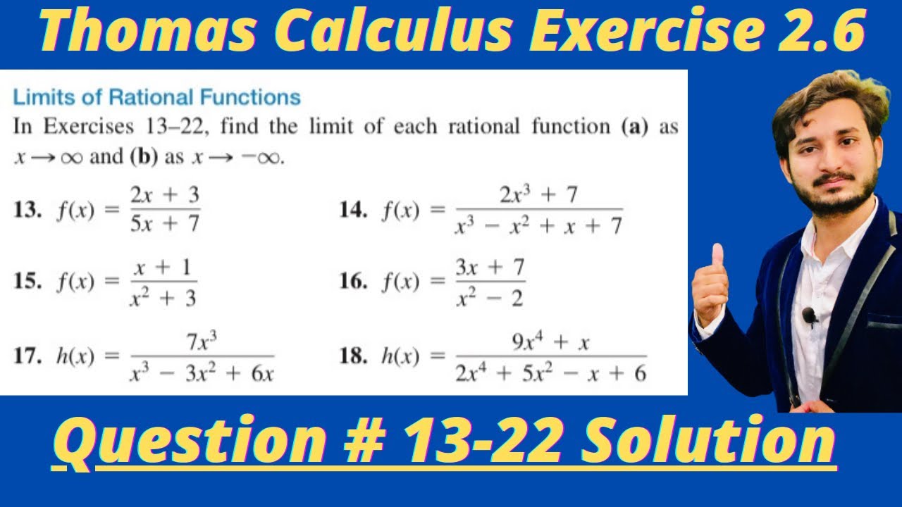 Thomas Calculus Exercise 2.6 Question #13-22 solution|Limits of Rational Function|MSN Mathematician|