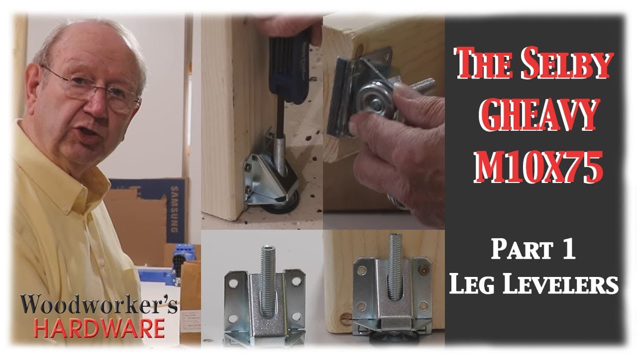 Installation and Product Guide - Part 1, Leg Levelers - The Selby GHEAVY M10X75
