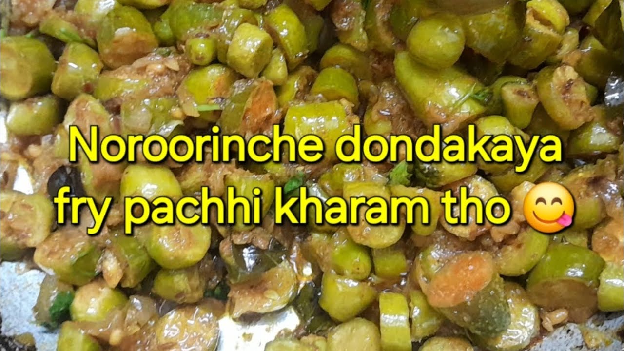 Andariki istamaina dondakaya pachhikharam fry😋