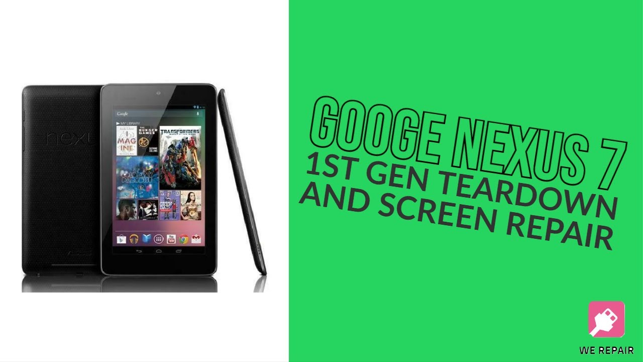 Google Nexus 7 - 1st Gen - Teardown and Screen Replacement