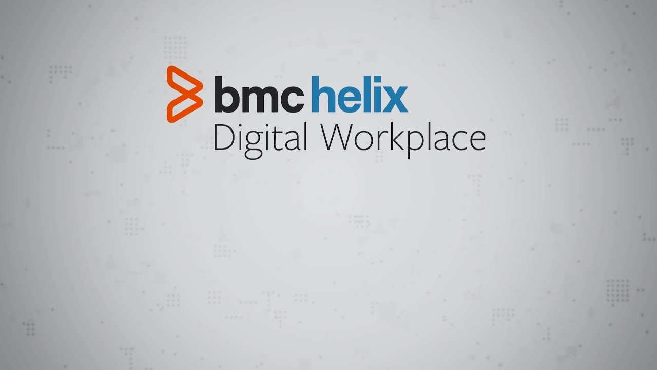 Elevate Multichannel Engagement with BMC Helix Digital Workplace