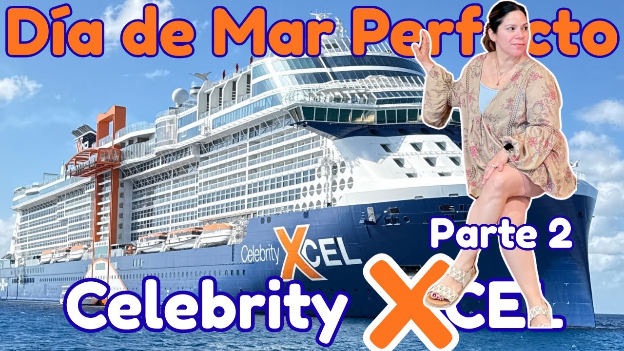 Día de Mar en Celebrity Xcel: Toda la Relajación que Necesitas