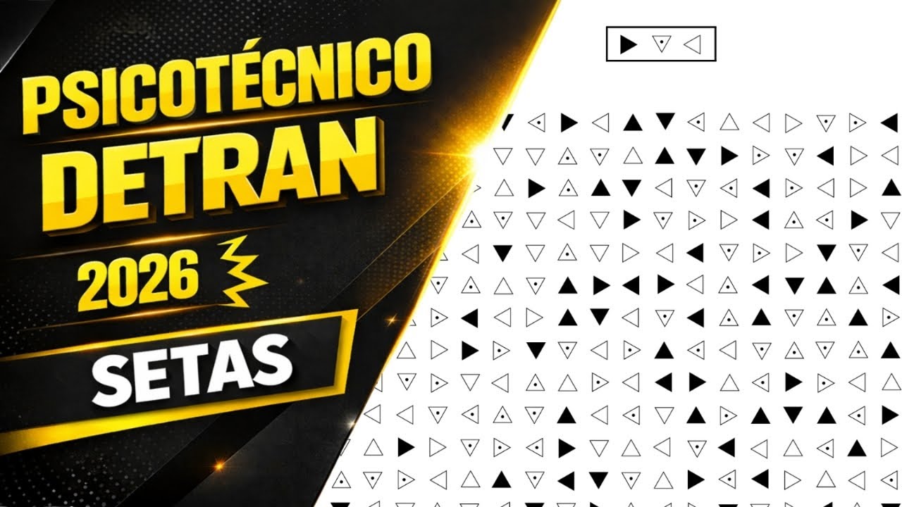 PSICOTÉCNICO DO DETRAN 2026 - COMO PASSAR NO TESTE SETAS 2026