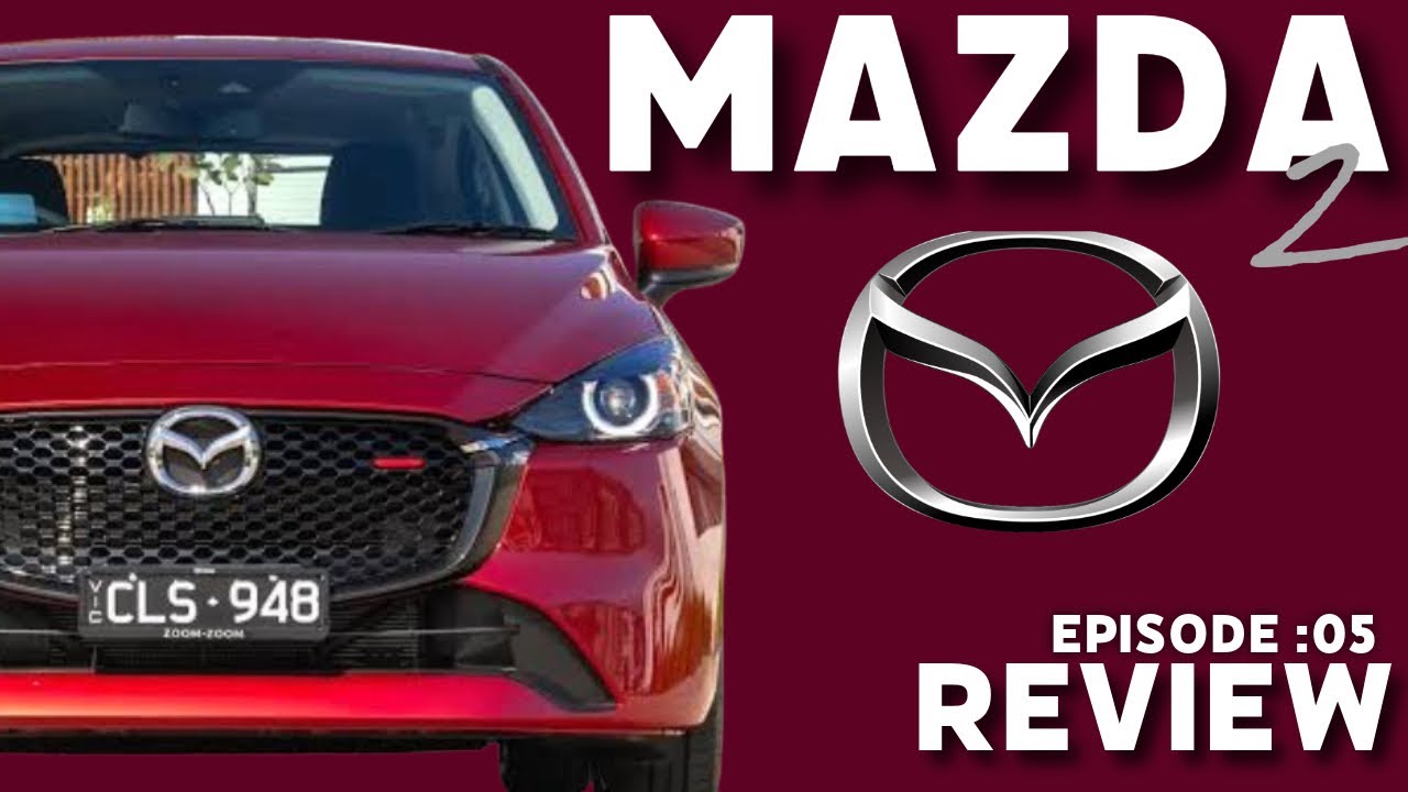 EPISODE 5 : 2025 MAZDA 2 REVIEW  | Interior | Exterior | Driving Impressions
