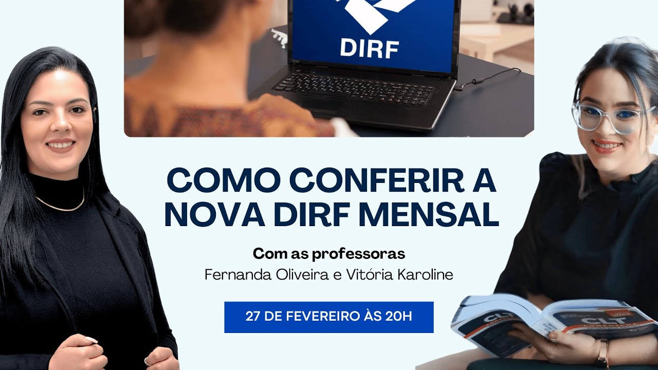 Como conferir a Nova DIRF Mensal | Com as Profs. Fernanda Oliveira e Vitória Karoline