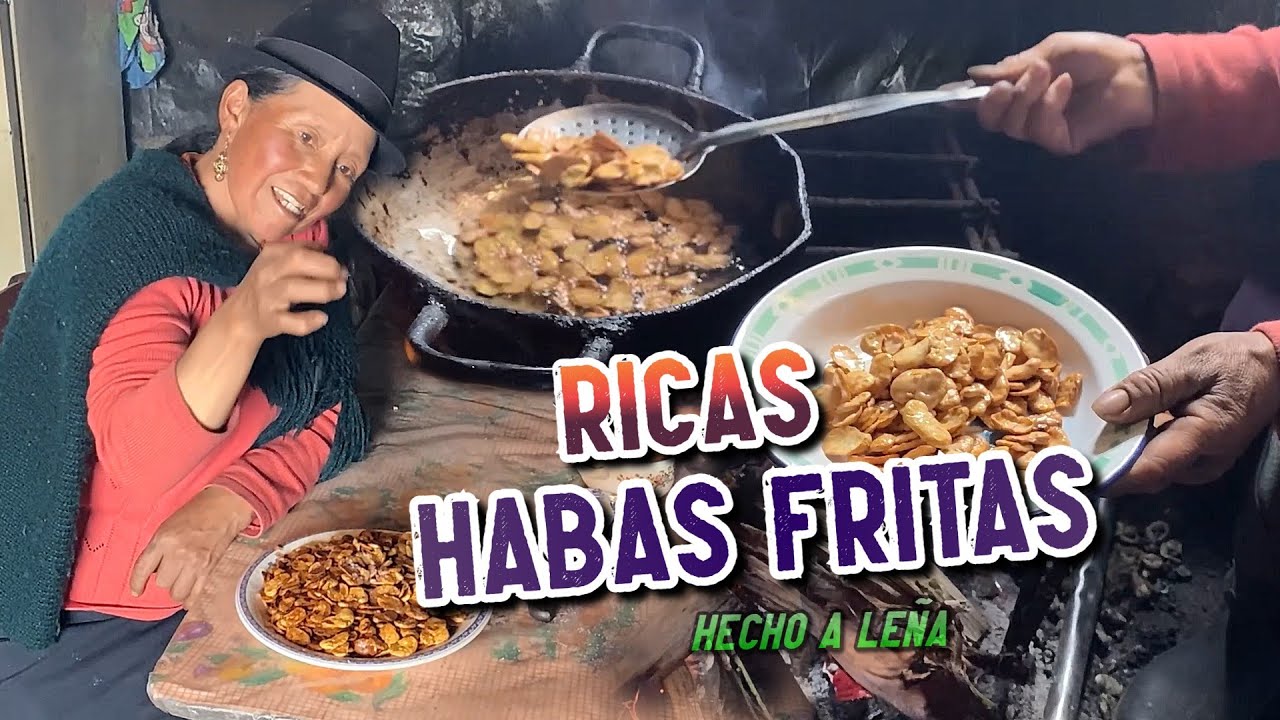 PREPARÉ UNAS RICAS HABAS FRITAS | Doña Empera