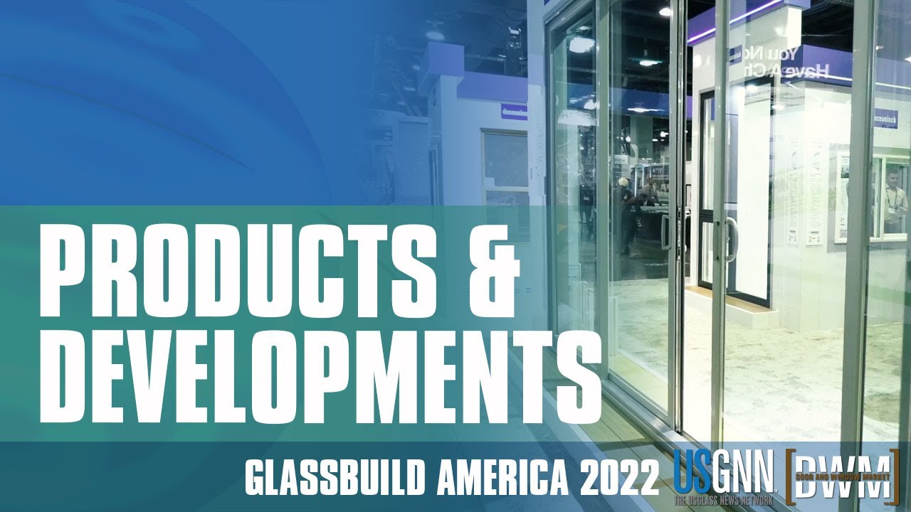 GlassBuild Products and Developments
