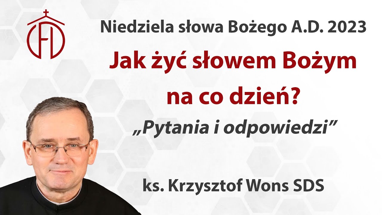 Jak żyć słowem Bożym na co dzień? Konferencja 