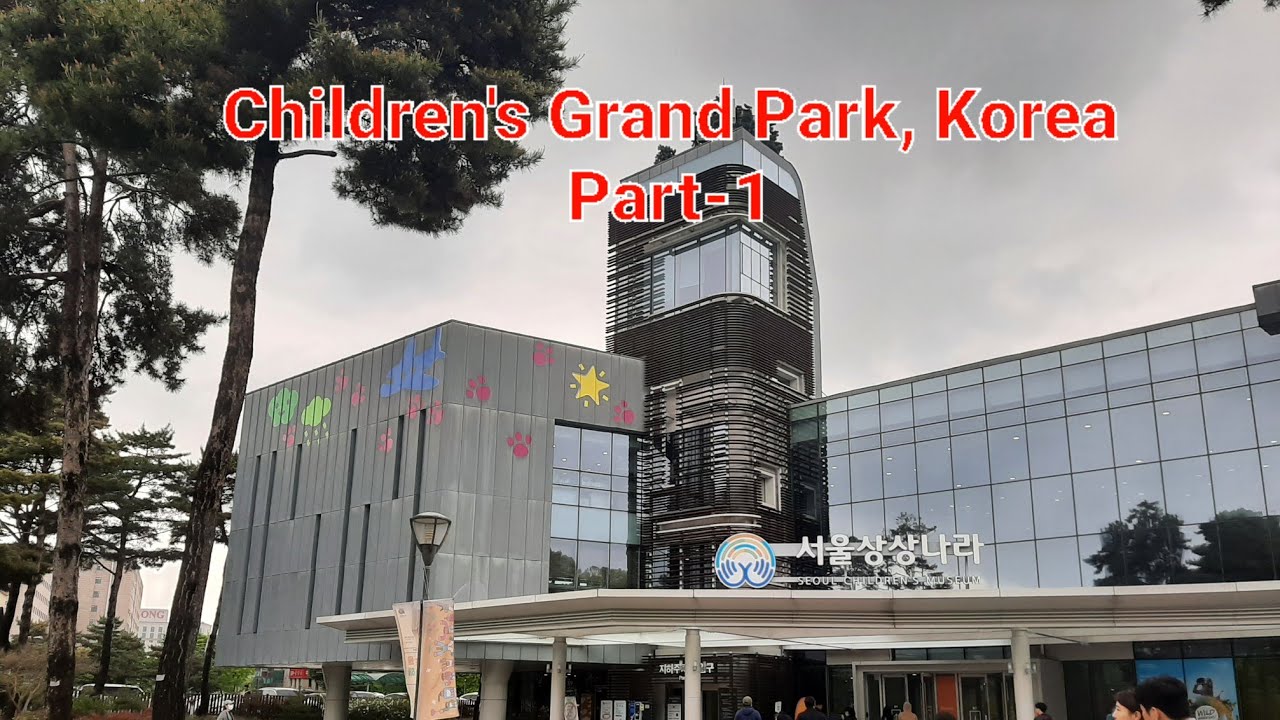Children's Grand Park Korea | Seoul Children's Museum | Indoor Fun Activities # KoreaVlog #episode 9