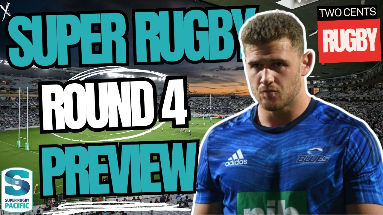 ROUND 4 PREVIEW - SUPER RUGBY 2026