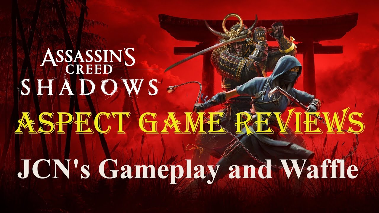 Assassin's Creed Shadows : JCN's Gameplay and Waffle : AspectGameReviews