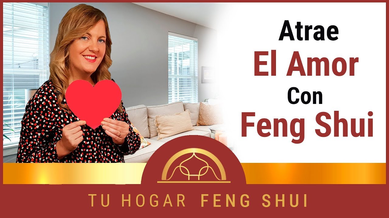 ✔ 6 Consejos⭐ ⭐ ⭐ ⭐ Para【Atraer Amor con Feng Shui】💑