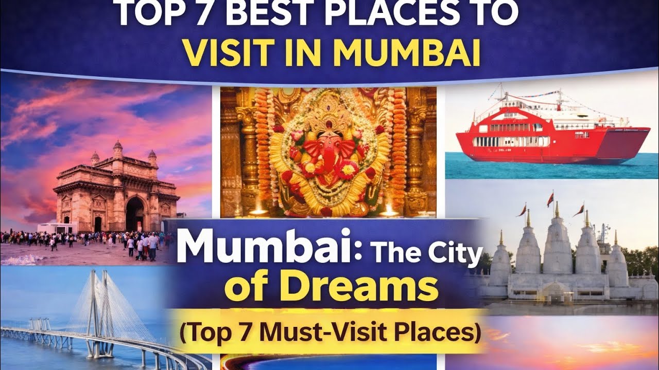 Mumbai: Top 7 Must-Visit Places in 2026 | Best Tourist Attractions in Mumbai
