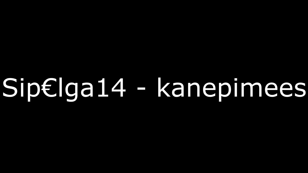 Sip€lga14 - kanepimees SÕNADEGA