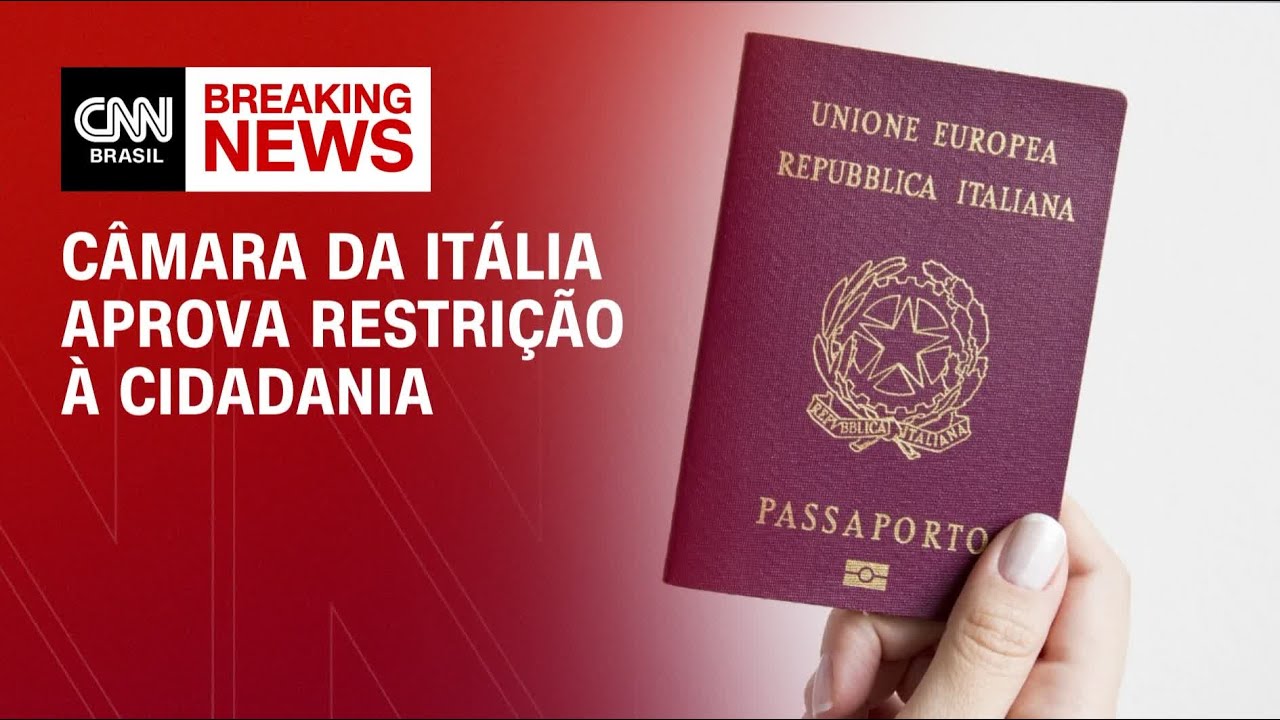 Cidadania italiana: Câmara aprova restrição que afeta brasileiros | CNN 360º