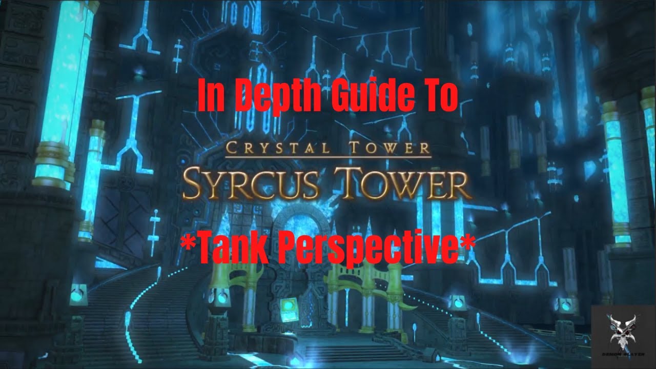 Final Fantasy 14 Syrcus Tower Alliance Raid In Depth Dungeon Walkthrough