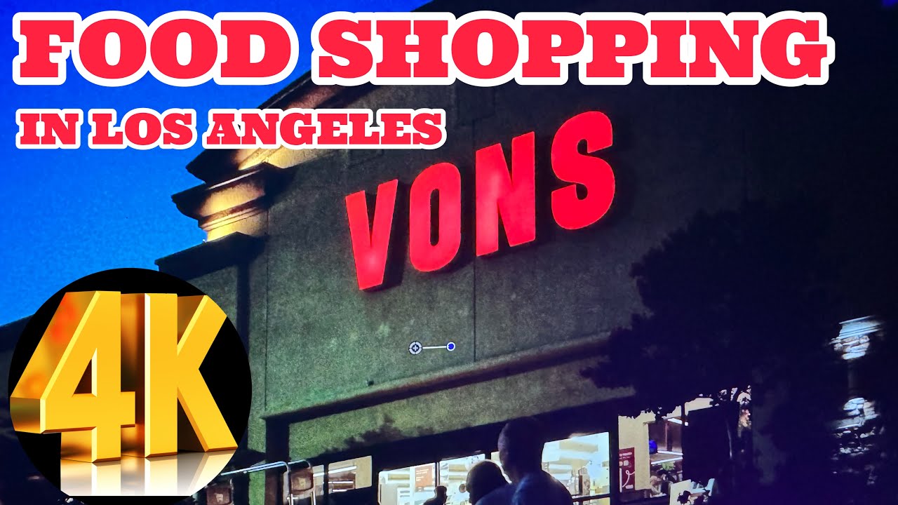 FOOD SHOPPING AT VONS LOS ANGELES