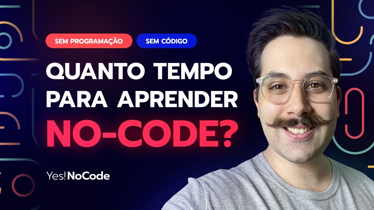 Quanto tempo para aprender No-Code? Criar apps sem c&oacute;digo?