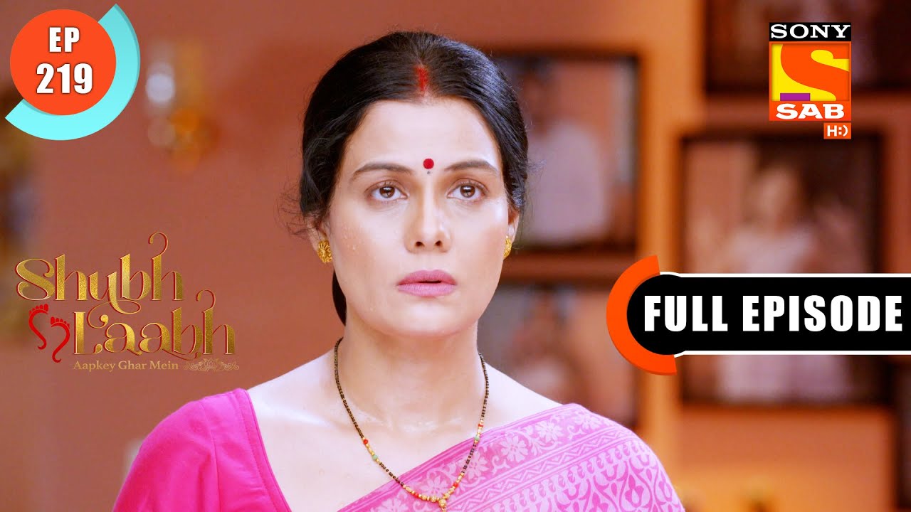 A Bad-Omen - Shubh Laabh-Apkey Ghar Mein - Ep 219 - Full Episode - 30 May 2022