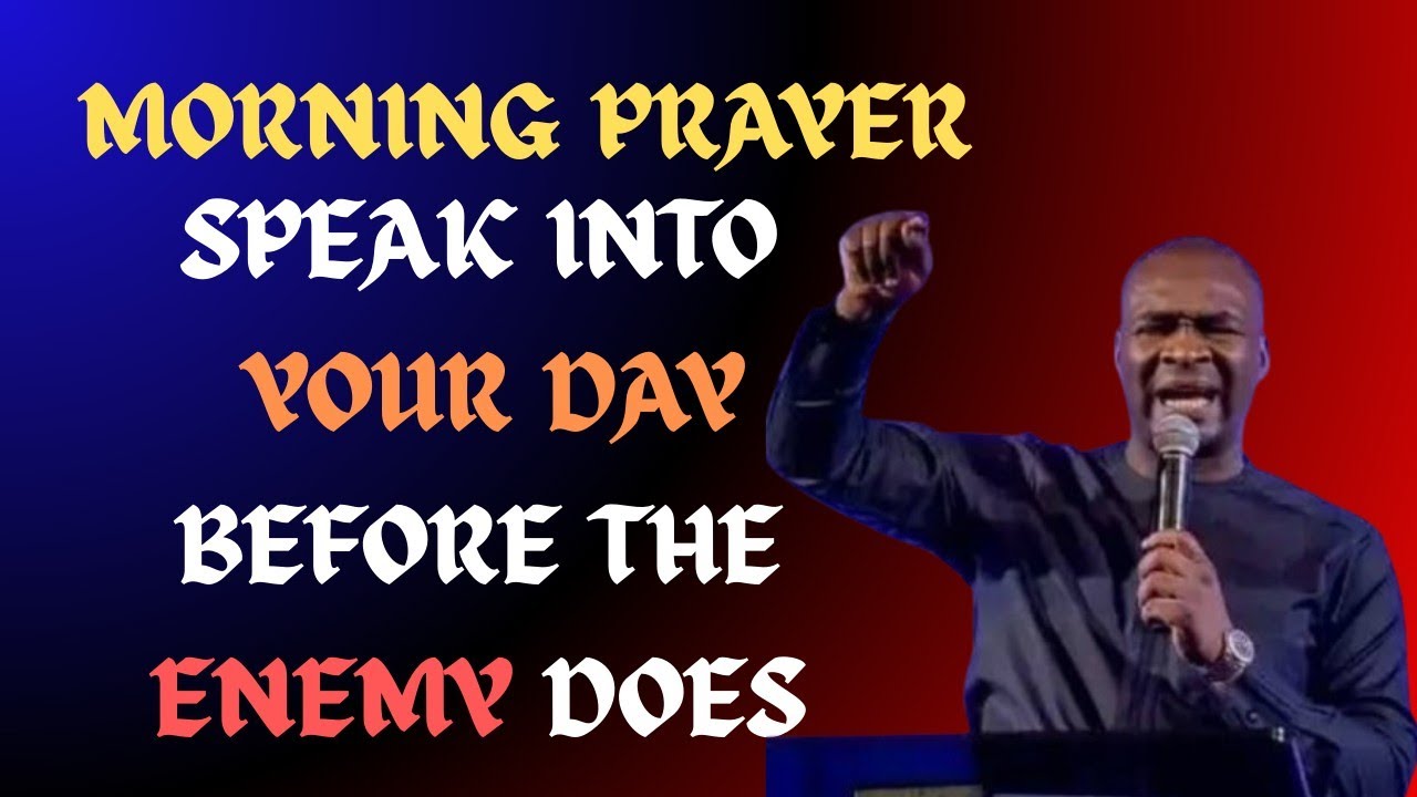 Morning Prayer Speak Into Your Day Before The Enemy does.|| Apostle Joshua Selman