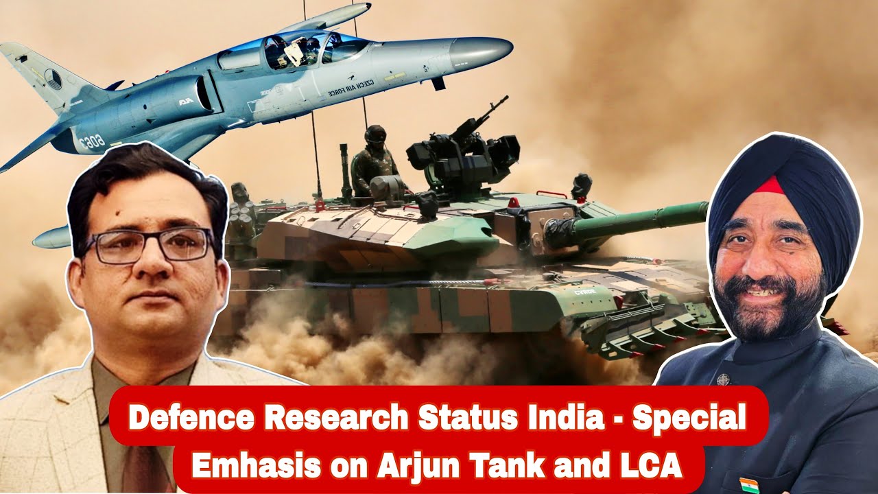 Technology Research Status in India Part 1: Defence; Arjun Battle Tank and Light Combat Aircraft