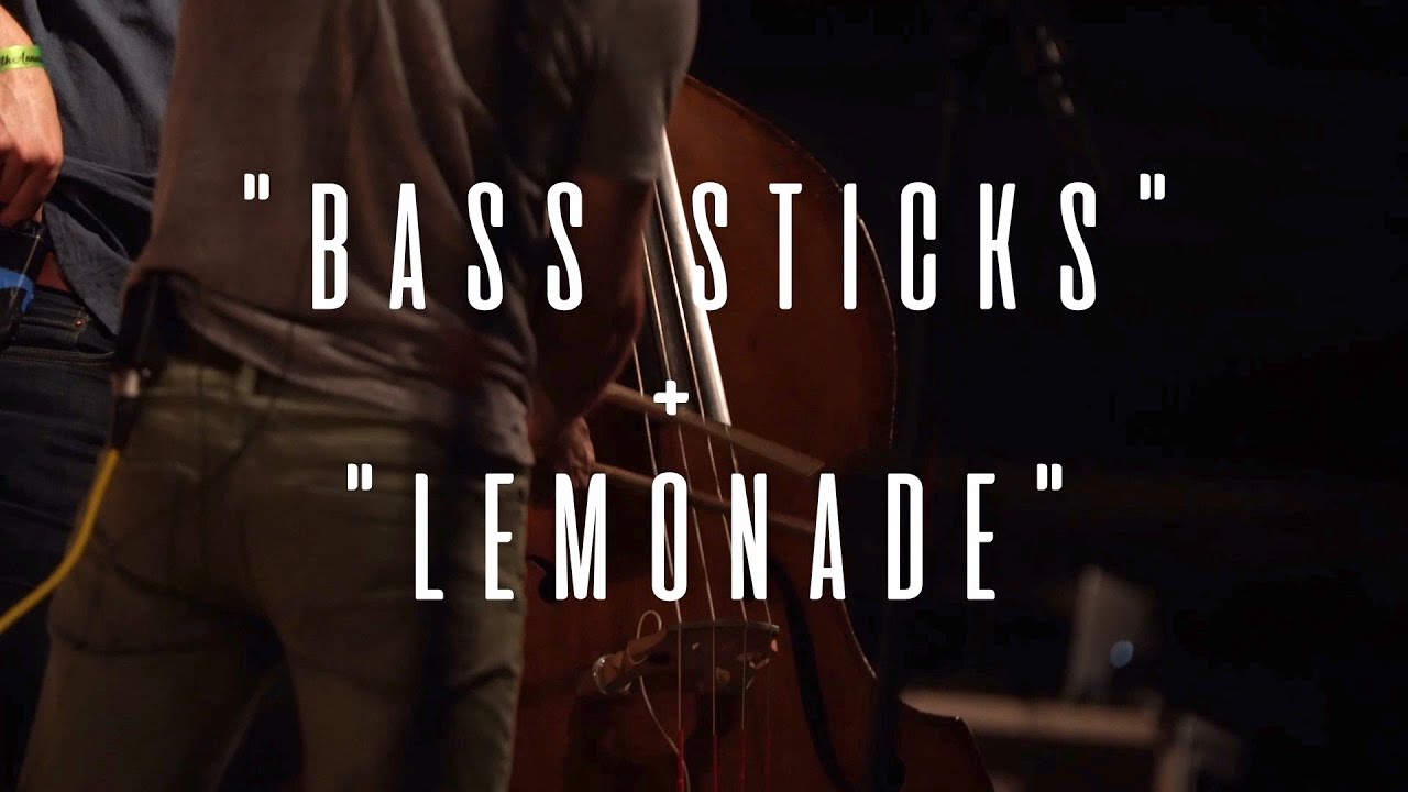 Driftwood - Bass Sticks/Lemonade - Grassroots 2022